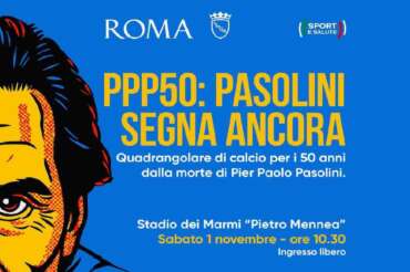 Pasolini, cinquant’anni dopo: allo Stadio dei Marmi di Roma un quadrangolare per ricordarlo