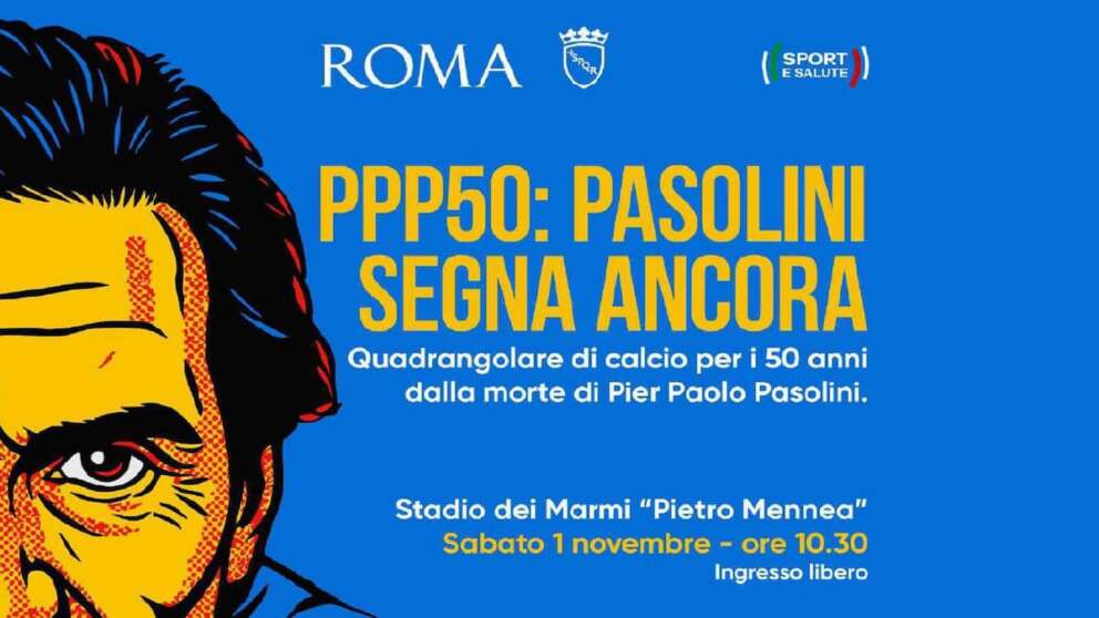 Pasolini, cinquant’anni dopo: allo Stadio dei Marmi di Roma un quadrangolare per ricordarlo