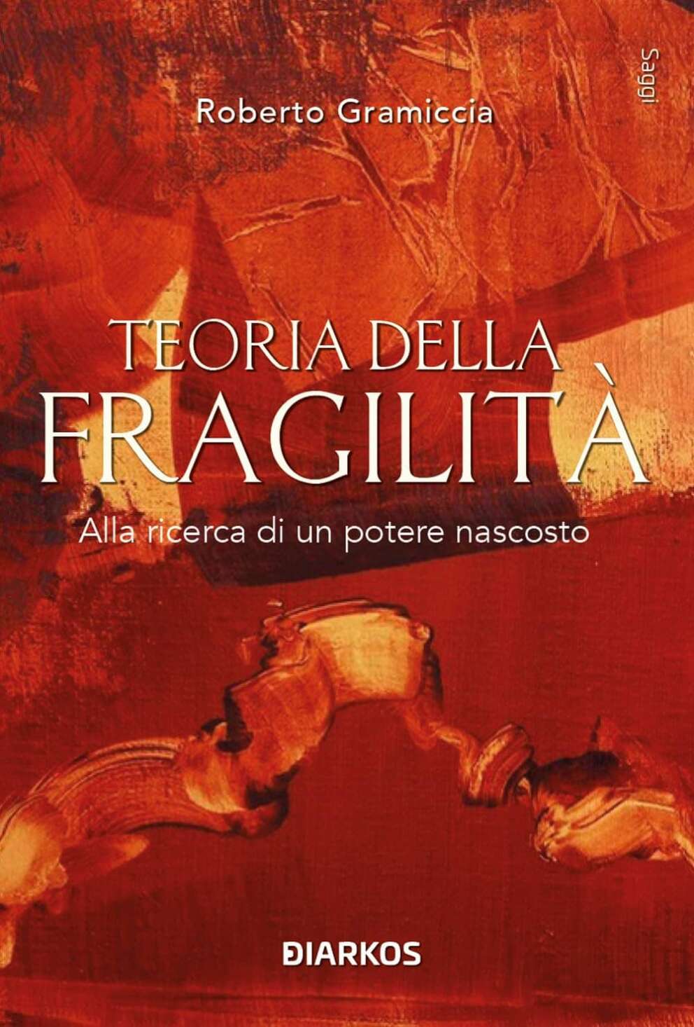 La teoria della fragilità, il saggio di Roberto Geremicca